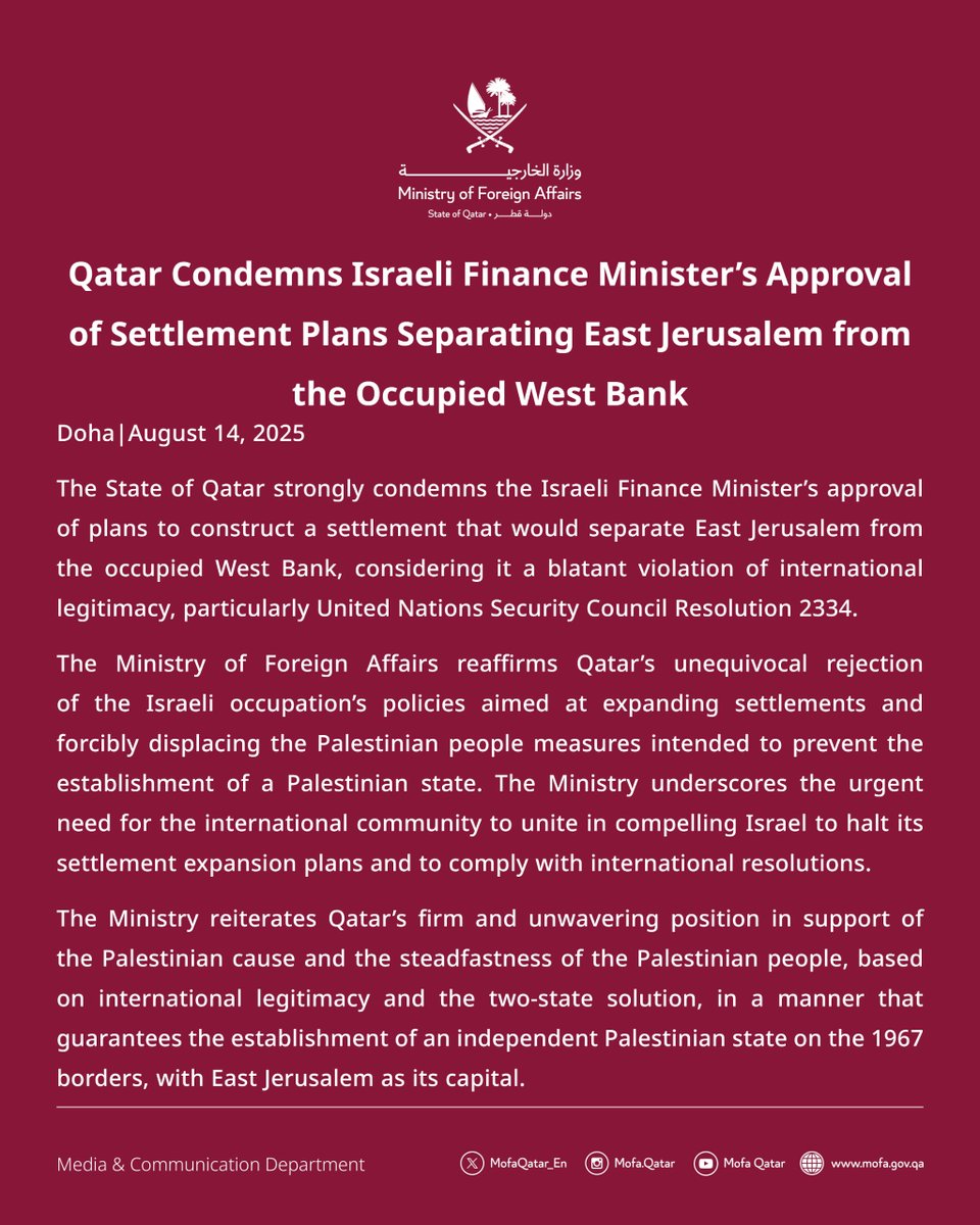 Statement | Qatar Condemns Israeli Finance Minister’s Approval of Settlement Plans Separating East Jerusalem from the Occupied West Bank

#MOFAQatar