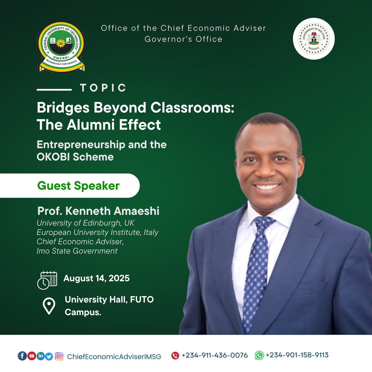 Today, *Professor Kenneth Amaeshi* will be a guest speaker at FUTO Alumni homecoming event themed: _Bridges beyond classrooms: The alumni effect._

Professor Amaeshi will speak on:
*Entrepreneurship and the ÓKÓBÌ Scheme*

*Date:* 14th August 2025
#futoalumni
#Homecoming2025 
#imo
