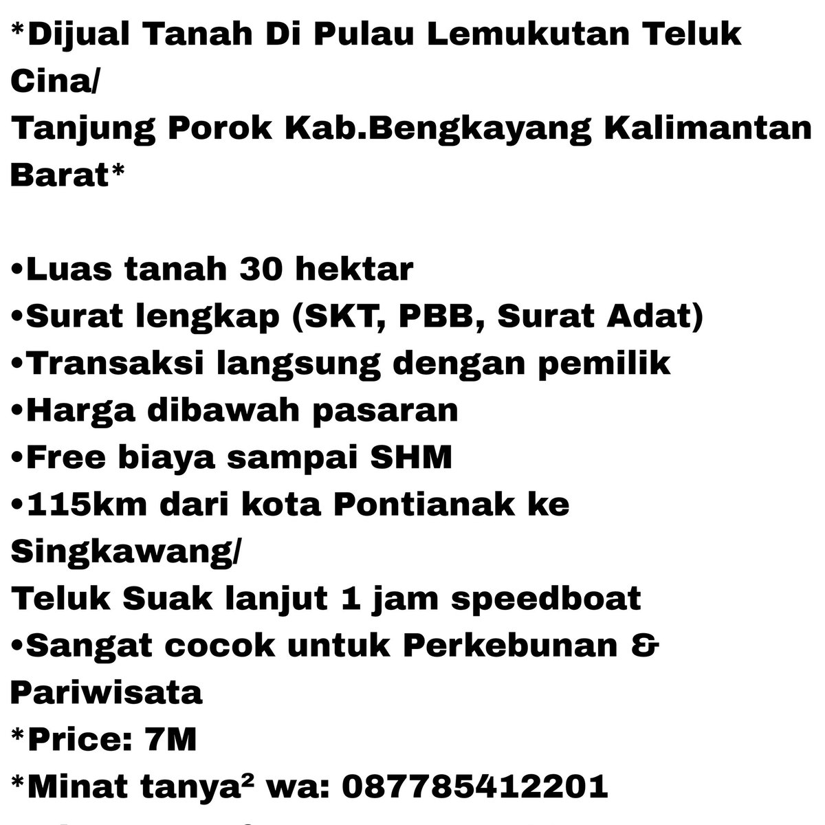 liza77goods's tweet photo. Bismillahirrahmanirrahim
blm nyerah sampe laku 🔥

Dijual tanah di Pulau Lemukutan kep.bengkayang kalimantan barat

saya nazar klo laku saya kasih 100jt utk 10 org beruntung yg bantu RT twit ini

izin bantu RT ya bang 🙏
@satyaXBT @Brianeedsleep @hadibadex  @0tk0il @setyamickala https://t.co/xbqNTaseuO