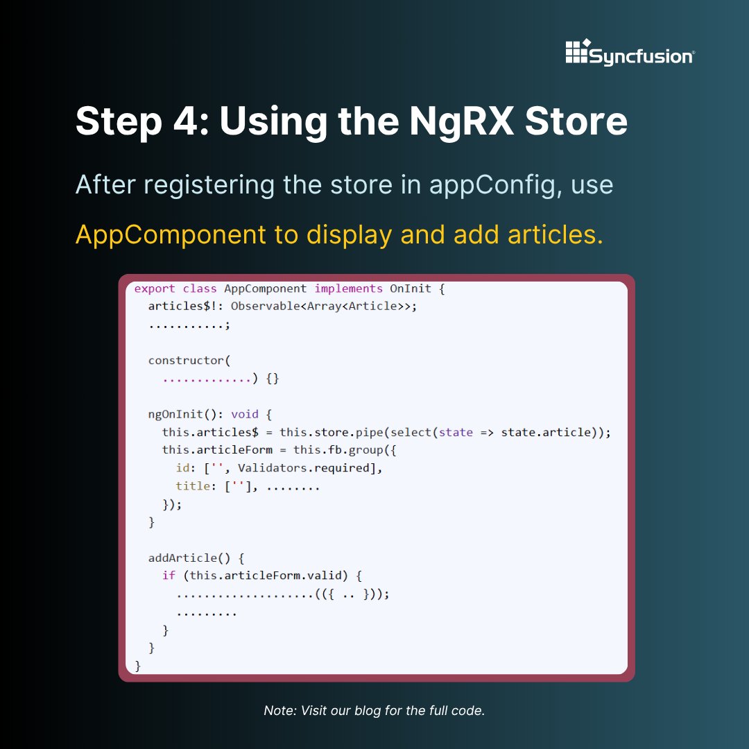 Syncfusion's tweet image. Step 4: Using the NgRx Store
In AppComponent, use Store to display and add articles.
This completes your reactive data flow.
➡️ Let’s wrap up this 👇
#NgRx #AngularComponents
(9/10)