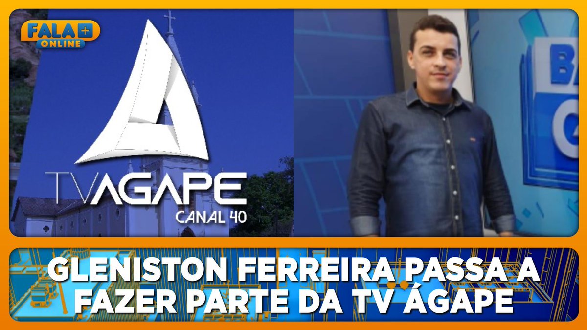 falamaisonline's tweet photo. Gleniston Ferreira passa a fazer parte da TV Ágape Bacabal.
https://t.co/0tAN9yUDLp
#TVÁgape #RedeSuper #Televisão #FalaMaisOnline https://t.co/VZgbQ63UHO