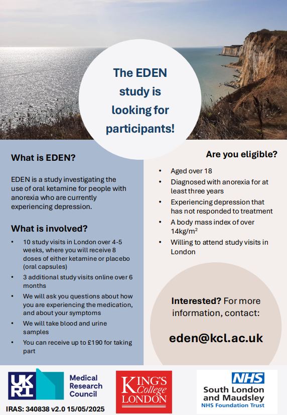 *NEW STUDY IN SOUTH LONDON FOR ADULTS WITH ANOREXIA NERVOSA AND CO-OCCURRING DEPRESSION IS NOW RECRUITING PARTICIPANTS* The EDEN study explores the feasibility of using ketamine in people with AN and depression isrctn.com/ISRCTN26462355. Contact the EDEN study team: eden@kcl.ac.uk