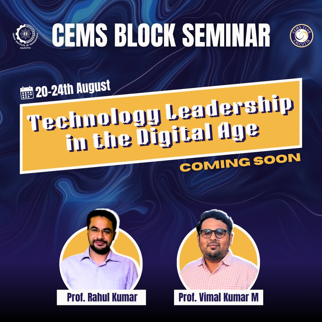 IIM_Calcutta's tweet photo. Stay tuned for CEMS Block Seminar 2025-26 on the theme - Technology Leadership in the Digital Age.

Explore AI, strategy, and responsible leadership for the future. Get ready to navigate the evolving digital landscape with confidence. 🚀✨

#cemsclubcalcutta #CEMSMiM #iimcalcutta https://t.co/n8Wqbi7cP2