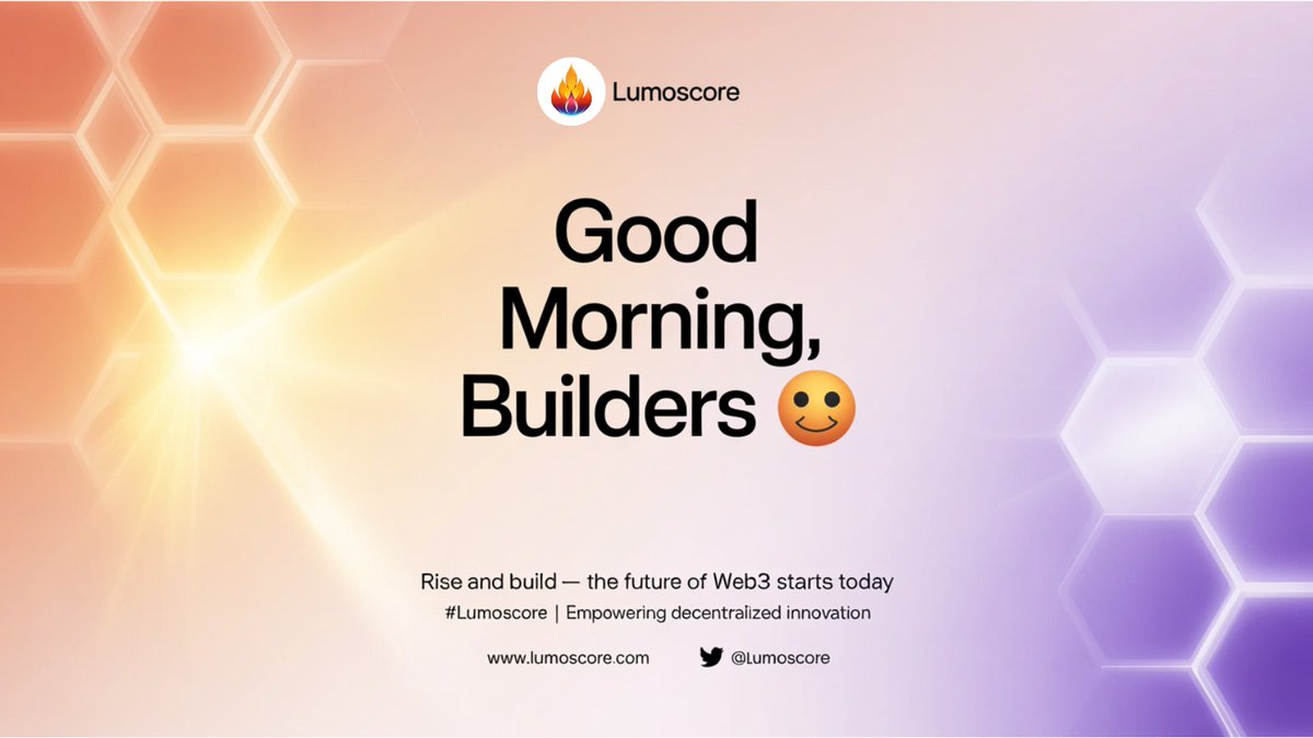 🌅 Good Morning, Builders!

Another day, another step toward a stronger Web3.

At Lumos Core, we’re building tools that turn ideas into impact — faster, simpler, and smarter.

Let’s make today count. 🚀

#LumosCore #Web3 #Defi