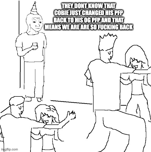 They really don't know...