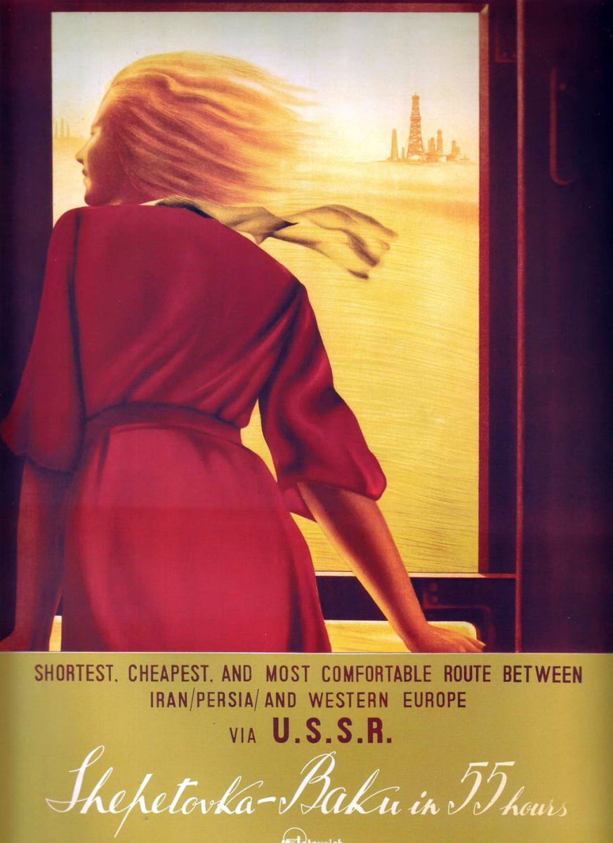 Soviet advertising poster for foreign tourists, 1937.

"From Shepetovka to Baku in 55 hours. The shortest, cheapest and most comfortable route between Iran (Persia) and Western Europe via the USSR"