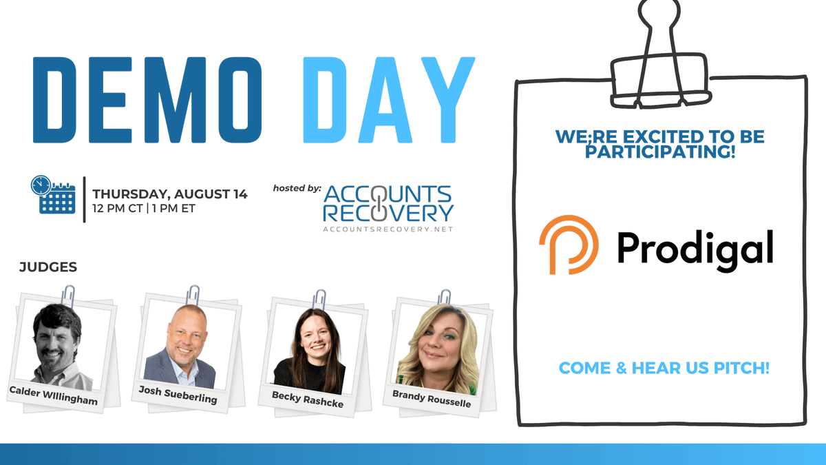 Today we're presenting in AccountsRecovery.net webinar - "Demo Day".

We'll be showcasing how our proCollect, proAgent and proPay work together by sharing intelligence within the Prodigal platform to maximize self-serve payments.

📌 Prodigal will be presenting @ 2:30 PM ET