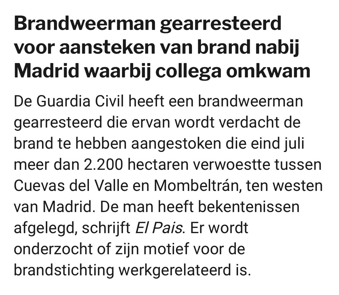 In Spanje zijn 40 mensen opgepakt die verdacht worden voor het aansteken vd bosbranden

Onder hen brandweerlui die voor privé-bedrijven werken die op hun beurt jaarlijks miljoenen subsidies vd overheid opstrijken om bosbranden te bestrijden

Maar het is de ‘klimaatverandering’