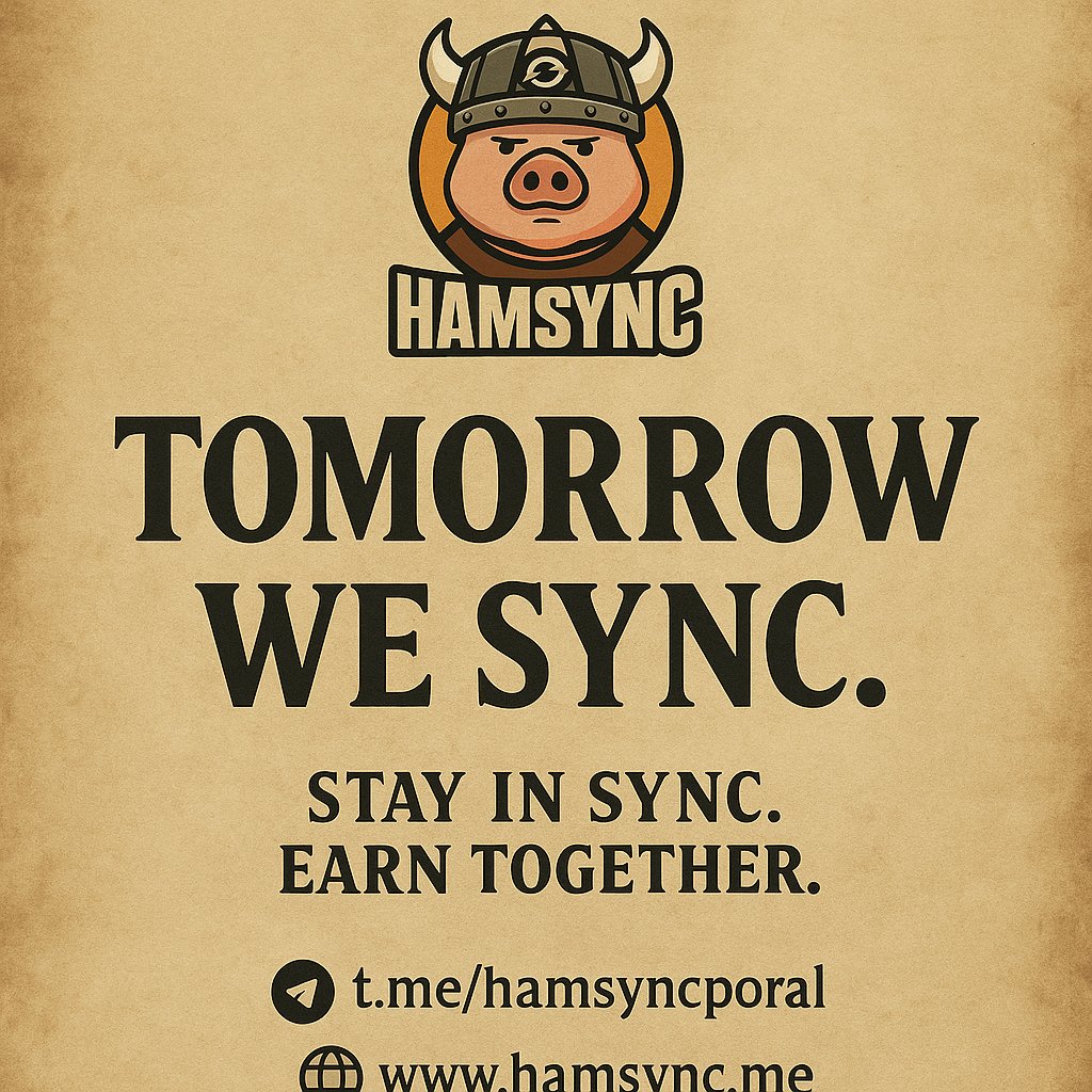 HAMSync's tweet photo. 🚨 Tomorrow we sync. 🚨

Not everyone will be ready.
That’s the point.

Community moves as one.
Loyalty earns.
Future util mechanics = rewards.

$SYNC launches in 24 hours ⏳
Be ready to claim your place.

🐖 Join the Guild: https://t.co/6QAkhOIiPL
🌐 Website: https://t.co/StaLGXejAR

Stay in Sync. Earn Together. 🐖⚔️
#HAMSync