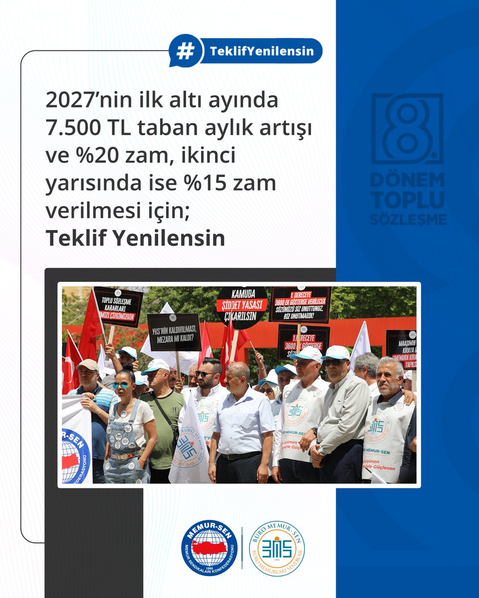 2027’nin ilk altı ayında 7.500 TL taban aylık artışı ve %20 zam, ikinci yarısında ise %15 zam verilmesi için; #TeklifYenilensin