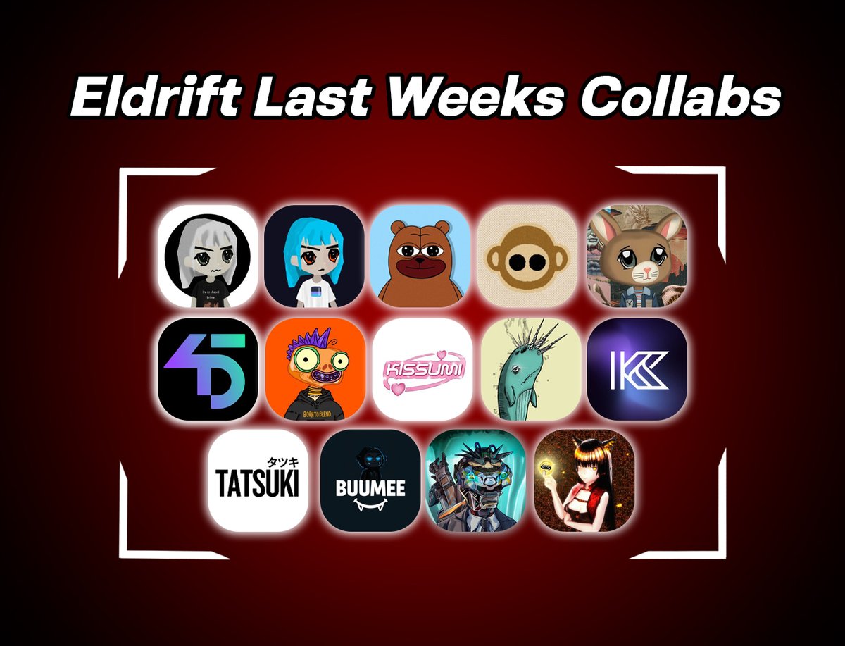 Last weeks collaborations with ELDRIFT!   

Our community is getting bigger day by day, LFG