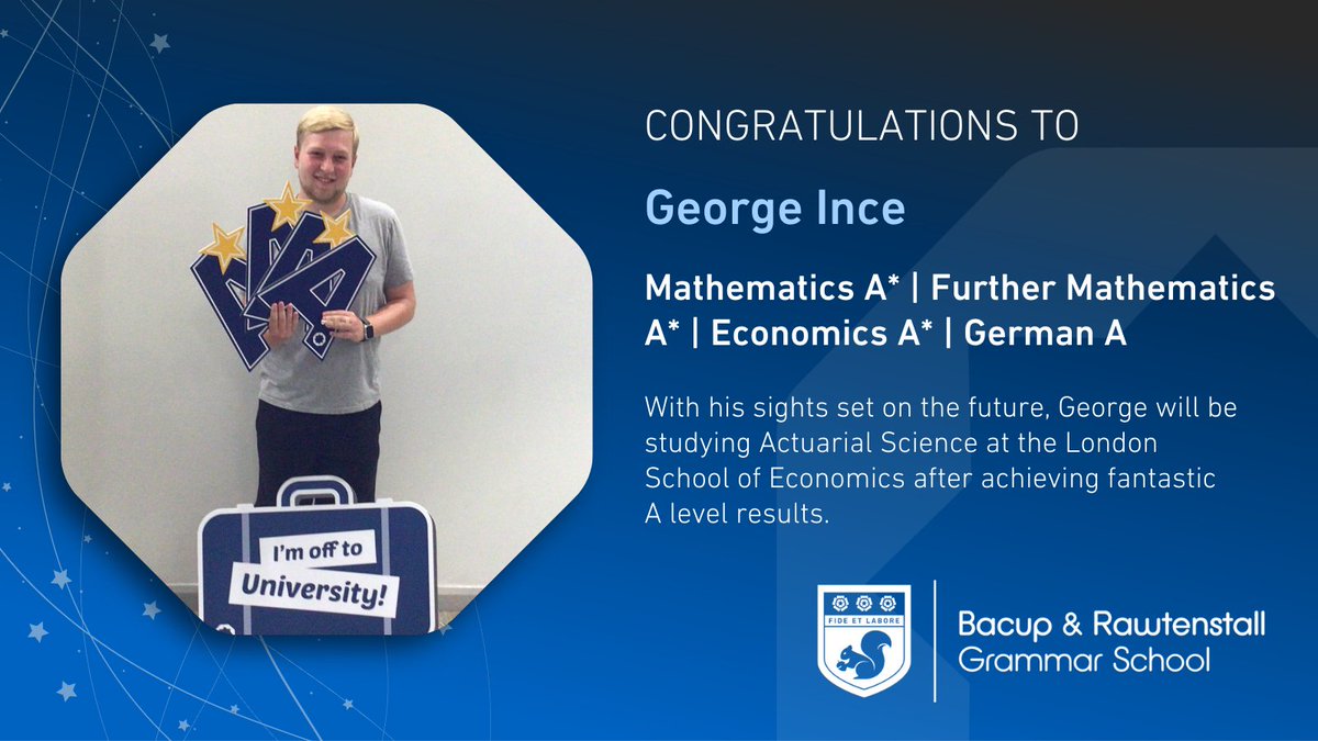BRGS_1701's tweet image. Wishing good luck to George Ince as he starts his new chapter at @LSEnews where he'll study Actuarial Science after scoring a hat trick of A*s in Mathematics, Further Mathematics and Economics as well as an A in German.

#Alevels #ResultsDay #WeAreStar