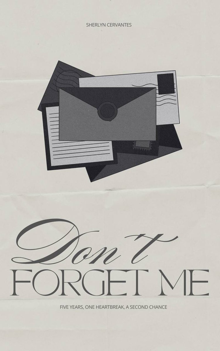 Letters were sprawled in heartache and poetry. DON'T FORGET ME follows the tortured poet, Lysandra Guerrera, and the rich boy with a dark past, Ezra Van Dorren. 

#PosterPit #PosterPitQ #Q #R #NA