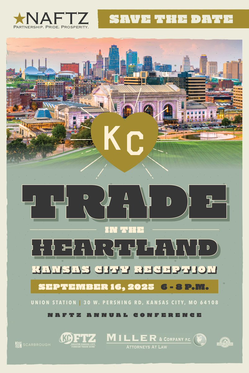 We’re bringing Trade in the Heartland to life! Thanks to our incredible sponsors— Miller &amp; Company P.C. ,Greater Kansas City Foreign Trade Zone, Scarbrough Global, and Union Station—this year’s Tuesday Main Reception at #NAFTZAnnual25 will be a night to remember. Save The Date!