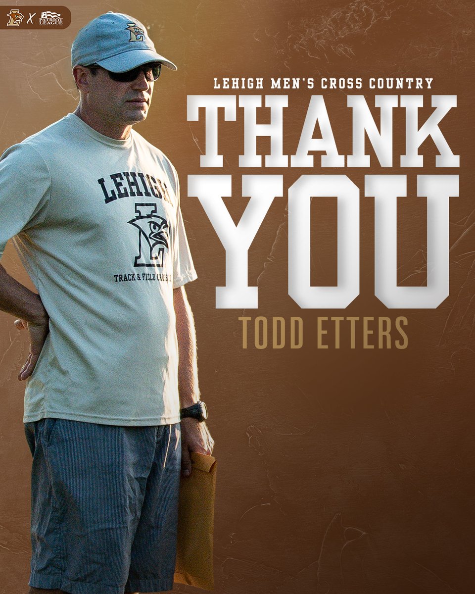LehighXC's tweet photo. THANK YOU Coach Etters for 17 years of leadership, four years as a student athlete and your commitment to Lehigh Athletics! Wishing you best of luck at your next stop.

#GoLehigh https://t.co/dMAQbE2kuy