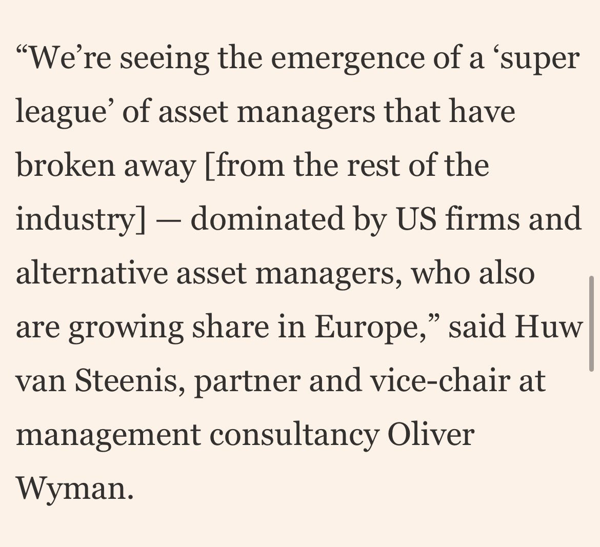 Huw van Steenis (@huwsteenis) on Twitter photo "We’re seeing the emergence of a ‘super league’ of asset managers that have broken away from the rest of the industry — dominated by US firms & alternative asset managers, who are also growing share in Europe" i told the FT
Interesting piece by <a href="/EmDunks/">Emma Dunkley</a> <a href="/HClarfelt/">Harriet Clarfelt</a>
<a href="/FT/">Financial Times</a> "We’re seeing the emergence of a ‘super league’ of asset managers that have broken away from the rest of the industry — dominated by US firms & alternative asset managers, who are also growing share in Europe" i told the FT
Interesting piece by <a href="/EmDunks/">Emma Dunkley</a> <a href="/HClarfelt/">Harriet Clarfelt</a>
<a href="/FT/">Financial Times</a>