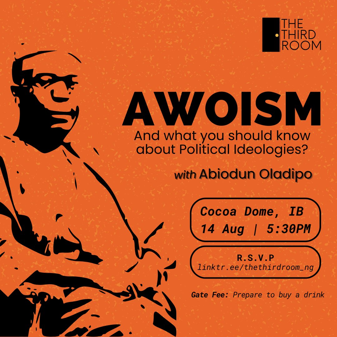 thethirdroom_ng's tweet photo. If you're in Ibadan today, we would love to host you at the Third Room where we will be having thought-provoking conversations about the political ideologies of the sage Chief Obafemi Awolowo.

How would you like it? Just listen, debate or ask questions

5:30 pm, Cocoa Dome, IB https://t.co/BnREEI0Nae