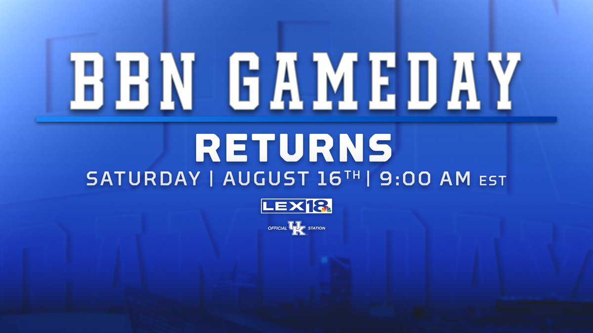 BBN Gameday RETURNS! 

📅Saturday, August 16th, 9 a.m. on <a href="/LEX18News/">LEX 18 News</a>  

See you there📺
