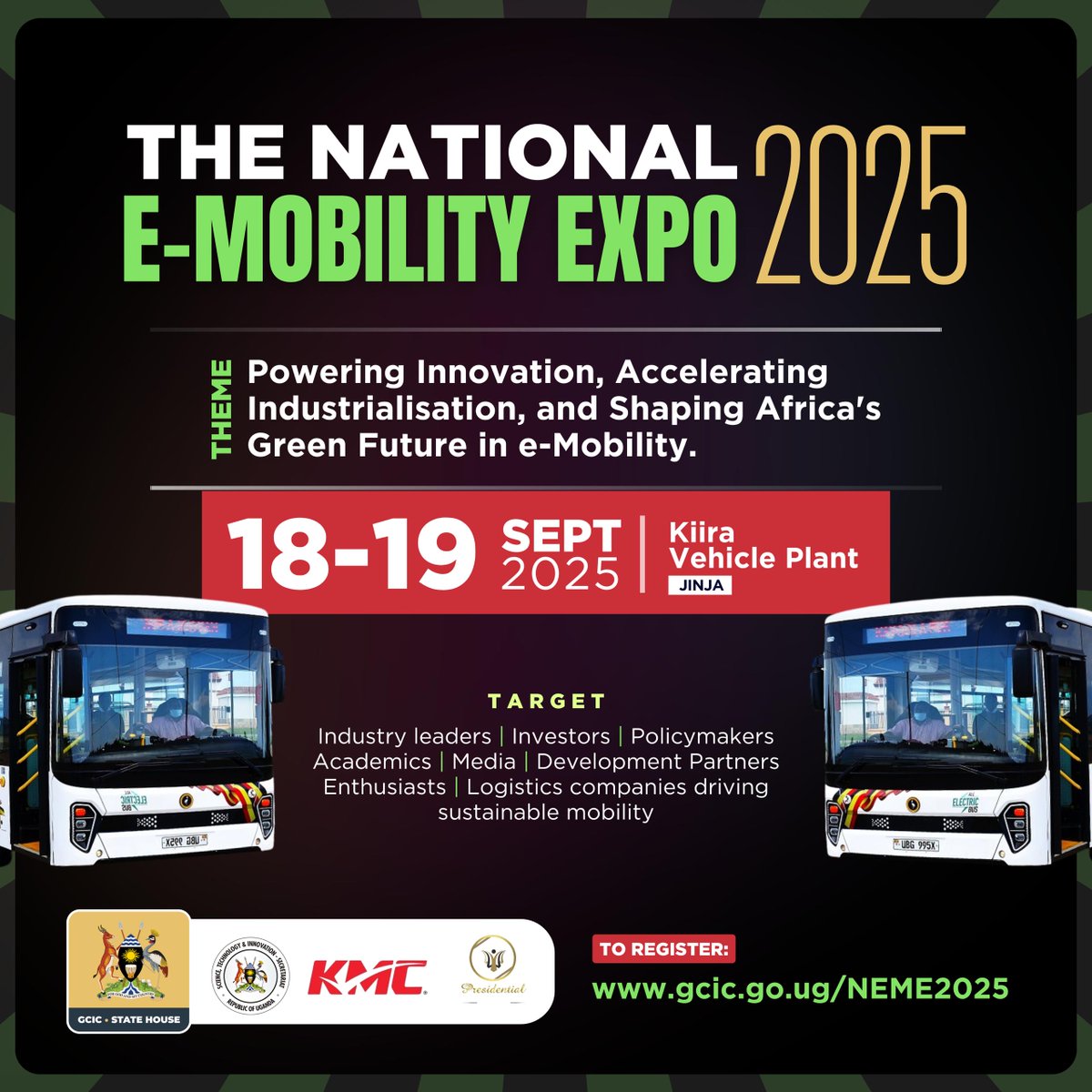 GCIC_Tech's tweet image. The National E-Mobility Expo 2025 is set to happen on 18–19 Sept at Kiira Vehicle Plant, Jinja bringing together industry leaders, investors, and enthusiasts.
Tap on this link to Register 
neme.kiiramotors.com
#eMobilityExpo2025