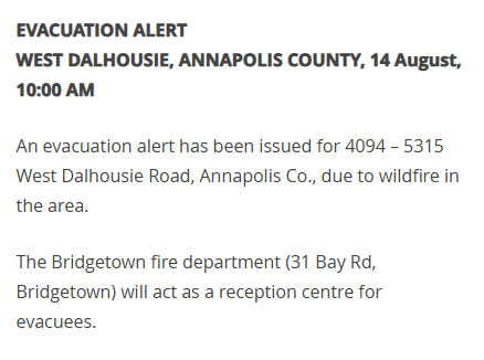 Mandatory Evacuation – Issued by The County of Annapolis West Dalhousie Road, civic #4094–5315, West Dalhousie Evacuation due to wildfire. Leave the area immediately. Staying may result in injury or loss of life. Take your 72-hour kit and critical items (meds, wallet, keys).