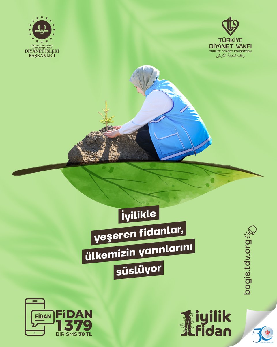 İyilikle yeşeren fidanlar, ülkemizin yarınlarını süslüyor

#1İyilik1Fidan

FİDAN yazıp 1379’a SMS göndererek 70 TL destekte bulunabilir ya da bagis.tdv.org adresinden online bağış yapabilirsiniz.