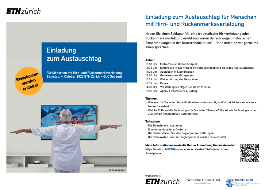 Motorische Einschränkungen nach Hirn- oder Rückenmarksverletzung?

Teilen Sie Ihre Erfahrungen am 4.10.25 an der ETH Zürich im #SwissNeuroRehab Projekt.  Die Teilnahme ist gratis, Reisekosten inkl. Begleitung werden erstattet!

👉 u.ethz.ch/W2Gfn

#PPIE