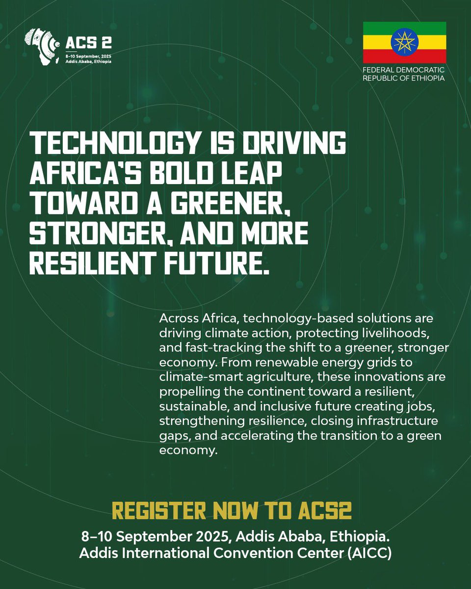 Tech is transforming Africa's future! 🌍 Join us at #ACS2 to see how innovations in clean energy &amp; climate-smart solutions are driving a greener, stronger continent. 

📅 8–10 Sept 2025, Addis Ababa. Register now: africaclimatesummit2.et/registration/ #TechnologyForClimate #GreenDevelopment