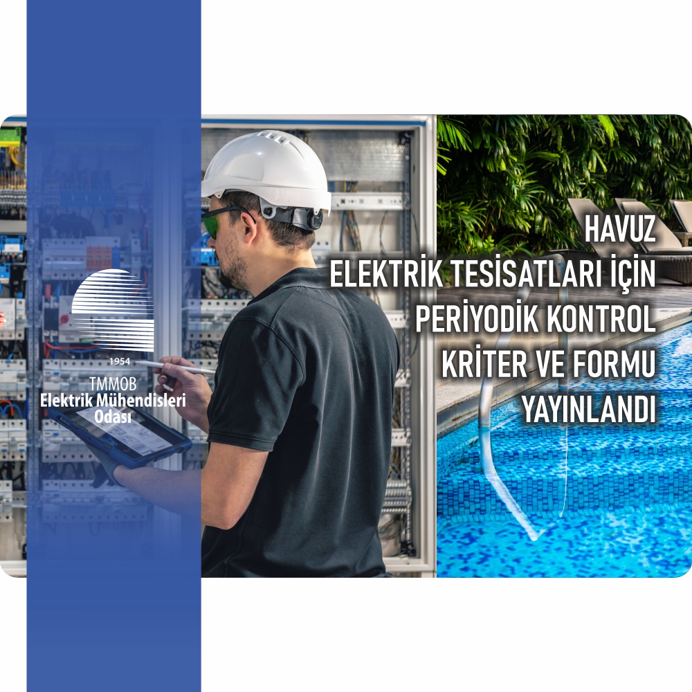 📢HAVUZLARIN ELEKTRİK TESİSATLARI İÇİN PERİYODİK KONTROL KRİTERLERİ VE FORMU YAYINLANDI

Oda Yönetim Kurulumuz tarafından üyelerimizin, içinde havuz bulunan elektrik tesisatlarının periyodik kontrollerinde kullanmaları amacıyla hazırlanan periyodik kontrol kriterleri ve formu