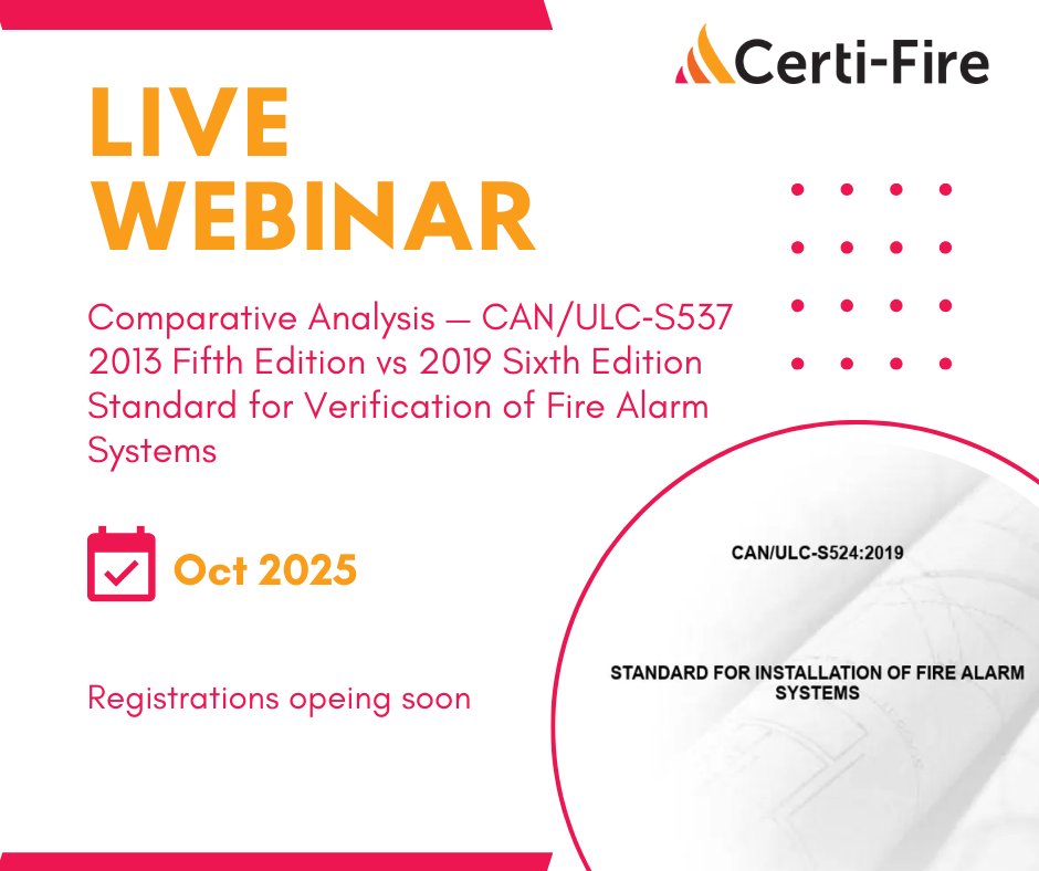 🔥 Don’t miss our upcoming LIVE webinar this October! Dive into a comparative analysis of CAN/ULC-S537: 2013 vs. 2019 for Fire Alarm System Verification. Stay tuned—registrations opening soon! #FireSafety #Webinar #CertiFire
