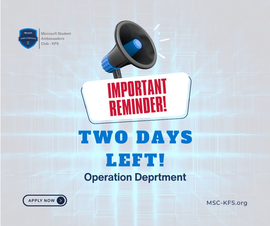 Be part of the team that makes everything happen
Only two days left to join our Operation Department
                 Join Our Team

Apply now: 
forms.office.com/e/sEPp0FyKSE

Stay connected
MSC-KFS.org
#MSCKFS #MicrosoftStudentAmbassadors #JoinOurTeam #OperationDepartment