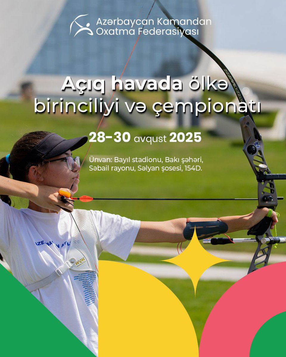 ArcheryAZE's tweet photo. From August 28 to 30, at the #ASCOArena, the #Ministry of Youth and Sports of the Republic of #Azerbaijan and the Azerbaijan Archery Federation Public Union invite you to witness the most unforgettable moments of the Outdoor #National Championship and #Tournament. https://t.co/cbxvaKHJxk