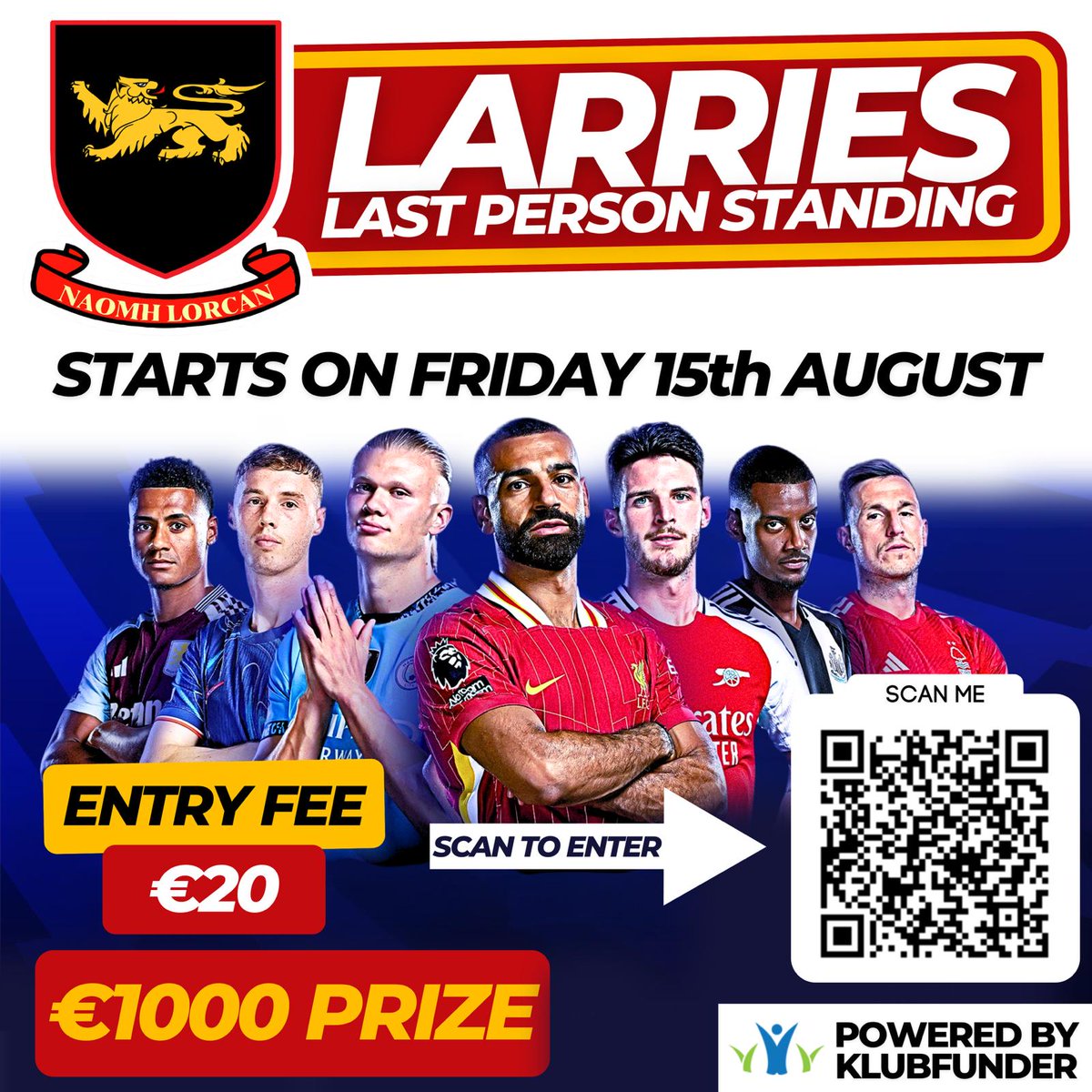 Don't Don't miss out. Last chance to enter, the closing date is tomorrow 15th.

Join Larries Last Person Standing kicking off Friday, 15th August, and be in with a chance to win a massive €1,000 prize! 💰⚽