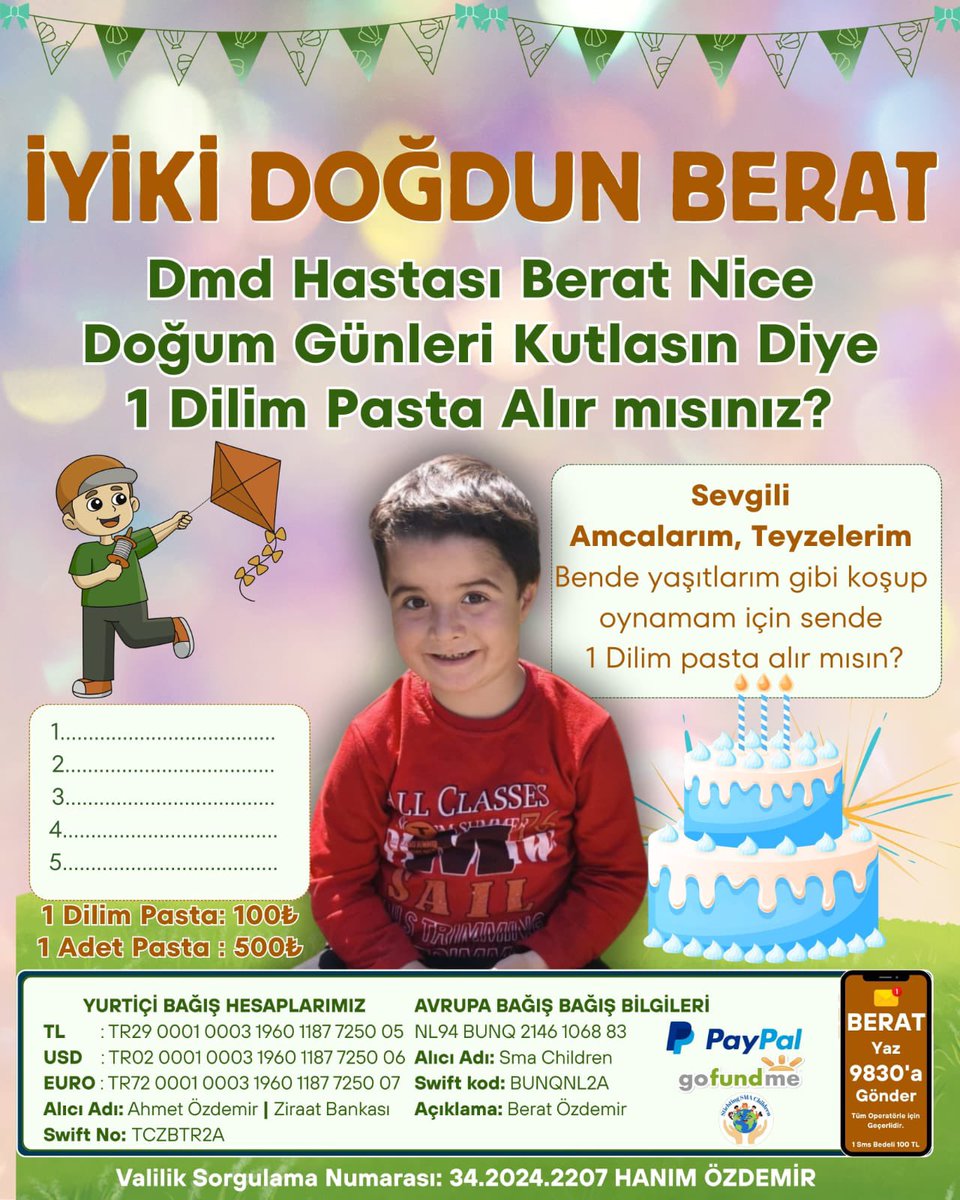 dmdberatozdemir's tweet photo. 🎈 15 Ağustos, Berat’ın doğum günü 🎂
Ama onun en büyük dileği mum üflemekten çok, yaşıtları gibi koşup oynayabilmek…
DMD kas hastalığı, Berat’ın çocukluğunu sessizce çalıyor. Biz ise el ele verirsek ona hem umut hem de sağlıklı bir gelecek armağan edebiliriz 💙

🍰 1 dilim pasta = 100 TL
🎂 1 adet pasta = 500 TL

Bu doğum gününde Berat’a sadece pasta değil, gelecek hediye edelim.
Destek olmak için görseldeki hesap numaralarından veya SMS ile katkıda bulunabilirsiniz.

#berataumutol #dmd #birdilimumut #doğumgünüdileği #beratozdemiryasasin #doğumgünühedefi #dogumgünü #çocuk 
#herseyberaticin #CharacterFestThailandxGMMTV #CharacterFestThailand_Day1 #OEzguerOEzelİstifa #OEzguerOEzel #NedimSener #MuecahitBirinci #uğurcancakırİstemiyoruz #Aydın #Ermeni