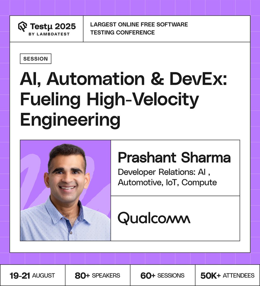 lambdatesting's tweet image. How do AI, automation, and DevRel accelerate high-velocity engineering? To answer this, we are excited to welcome Prashant Sharma, Developer Relations and Ecosystem Lead at @Qualcomm, as a speaker at #TestMuConf 2025 🔗 bit.ly/TestMUConferen…

With his extensive experience…