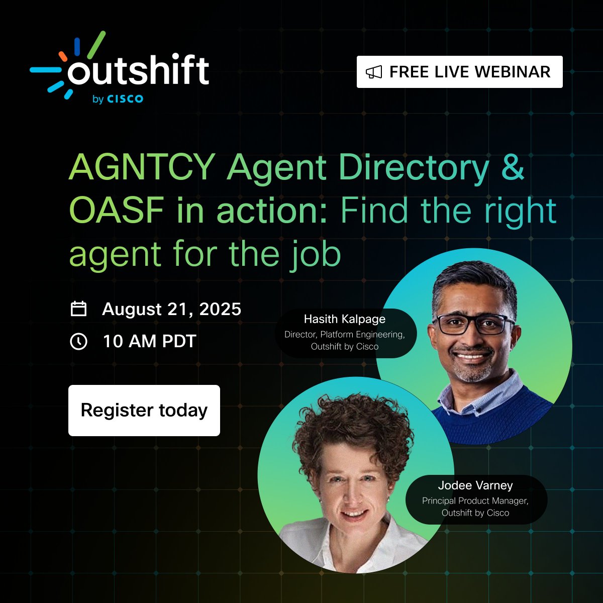 outshiftbycisco's tweet image. Don’t miss Hasith Kalpage and Jodee Varney’s webinar—register today, so you don't miss this chance to try our hosted #agent #directory service and learn how to ensure you can find the right agent for the job. cs.co/6013fcwOJ #AGNTCY
