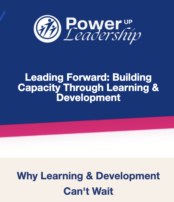 PowerUpLeaders's tweet photo. Leading Forward: Building Capacity Through Learning &amp; Development - https://t.co/PQY2EoSOAz https://t.co/0FpMPvNhSg