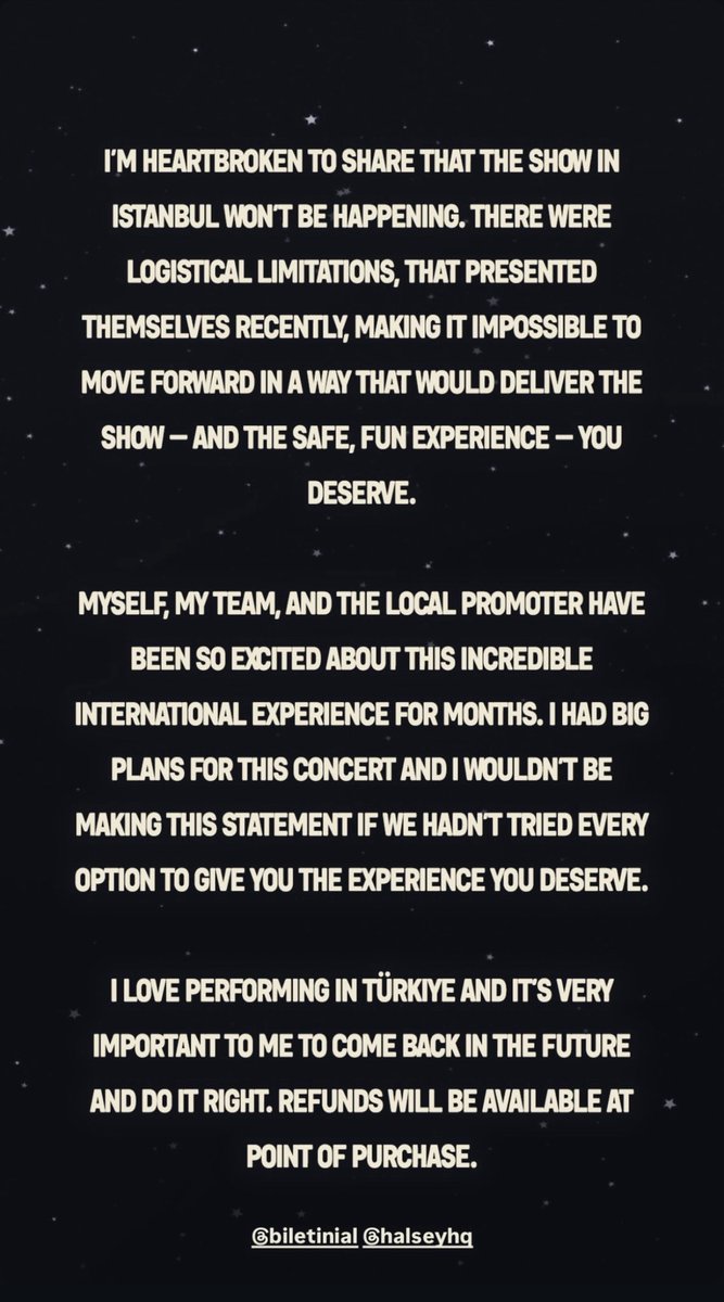 The show in Istanbul has unfortunately been cancelled due to logistical limitations. Refunds will be available from point of purchase.

via Halsey’s Instagram story