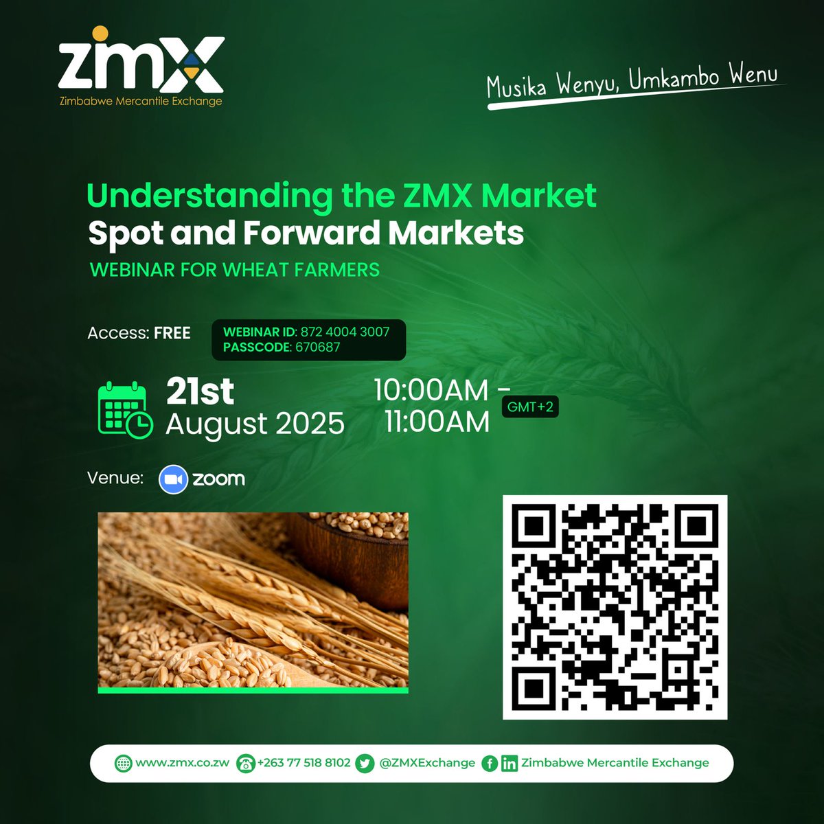 𝐃𝐞𝐚𝐫 𝐖𝐡𝐞𝐚𝐭 𝐅𝐚𝐫𝐦𝐞𝐫𝐬
Don’t miss the next session of our ‘Understanding the ZMX Market (Spot &amp; Forward)’ webinar on Thursday, 21 August 2025 | 10:00–11:00hrs.
Scan the QR code on the flyer to join!