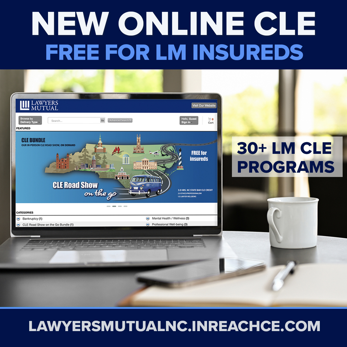 NEW Online CLE from Lawyers Mutual! Earn your CLE credits anytime, anywhere—with 30+ programs to choose from, FREE for LM Insureds.

Go to lawyersmutualnc.inreachce.com to get started!

#LMValue #LMCLE