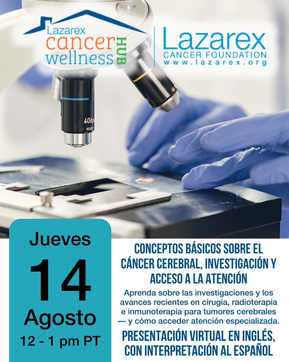 El Lazarex Cancer Wellness HUB con La Oficina de Alcance, Participación y Educación Comunitario al centro de cáncer Norris de USC, la Escuela de Medicina Keck, presenta “Fundamentos del cáncer cerebral, investigación y acceso a la atención.” Regístrese: lazarex.org/event/cancer-c…