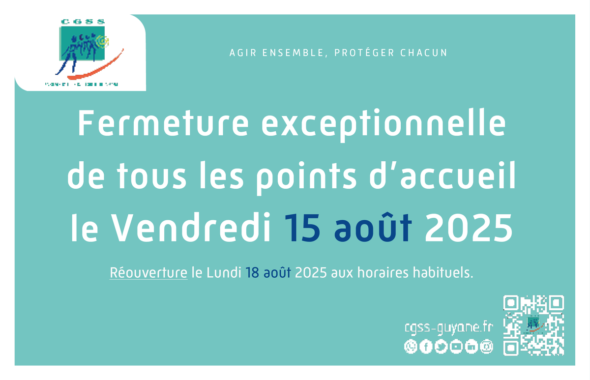 La CGSS Guyane vous informe de la fermeture exceptionnelle de tous ses points d'accueil le Vendredi 15 août 2025. Réouverture le lundi 18/08/2025 aux horaires habituels. #fermetureexceptionnelle #lasecuestla