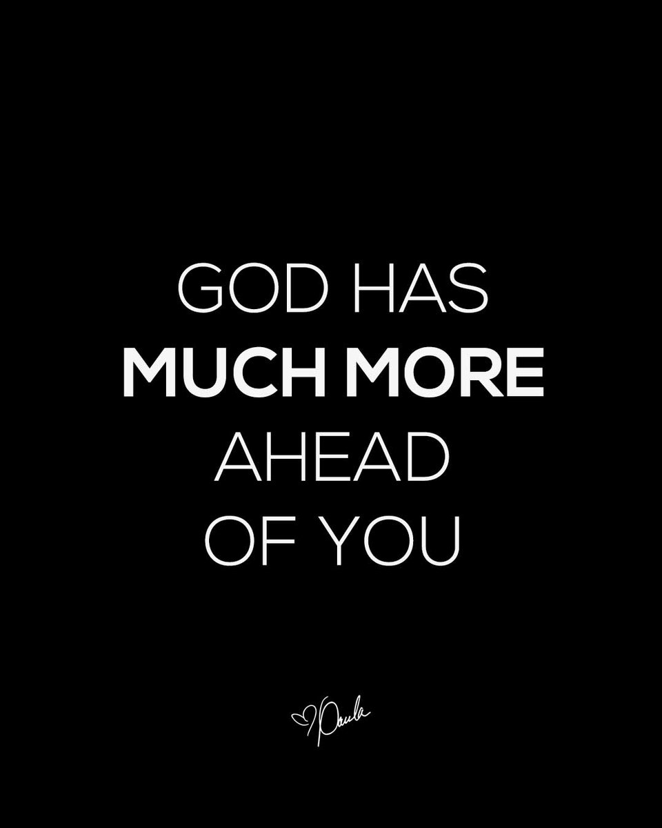 Paula_White's tweet photo. God has much more ahead of you than anything that was ever behind you! https://t.co/147liSf9W2