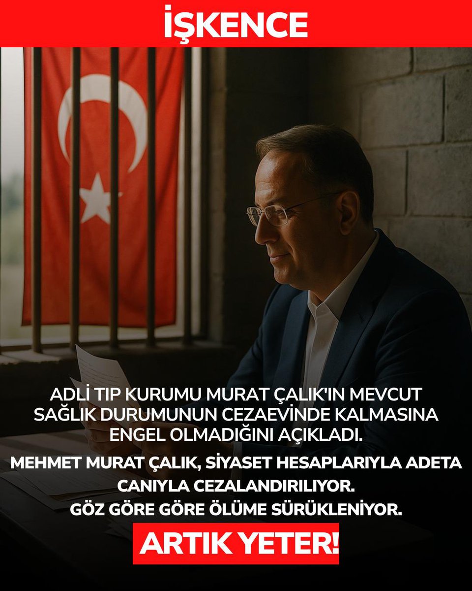 İŞKENCE

Adli Tıp Kurumu, Mehmet Murat Çalık’ın mevcut sağlık durumunun cezaevinde kalmasına engel olmadığını açıkladı.
 
Mehmet Murat Çalık, siyaset hesaplarıyla adeta canıyla cezalandırılıyor.

#MuratÇalık
#MehmetMuratÇalıkSerbestBırakılsın