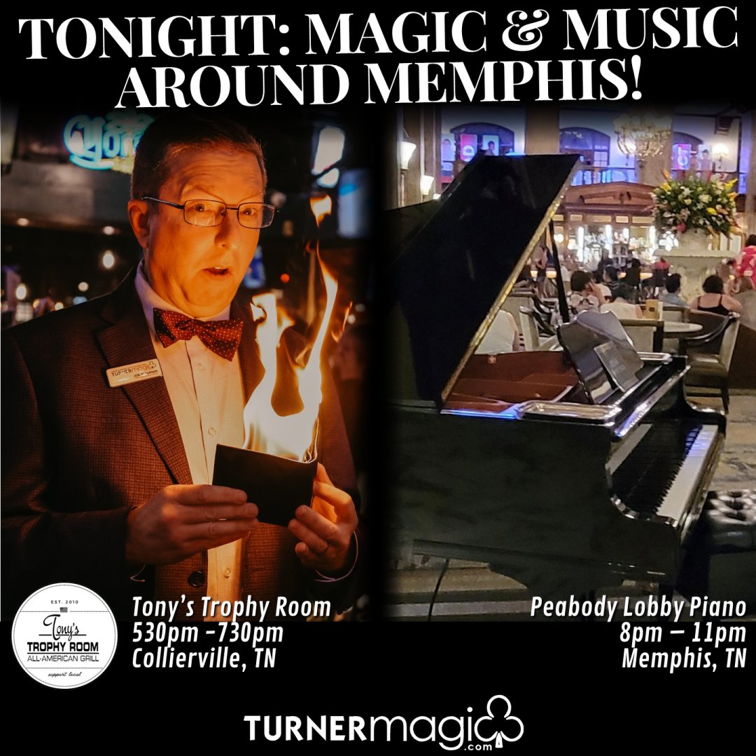turnermagic's tweet photo. Tonight: #magic at @tonystrophyroom from 530p to 730p, then #piano in the Peabody lobby from 8p to 11p.
#magician #pianist #mentalist #performingarts #closeupmagic #colliervilletn #Memphis #thingstodoinmemphis #bringyoursoul #choose901 https://t.co/nZvhBxtJW6