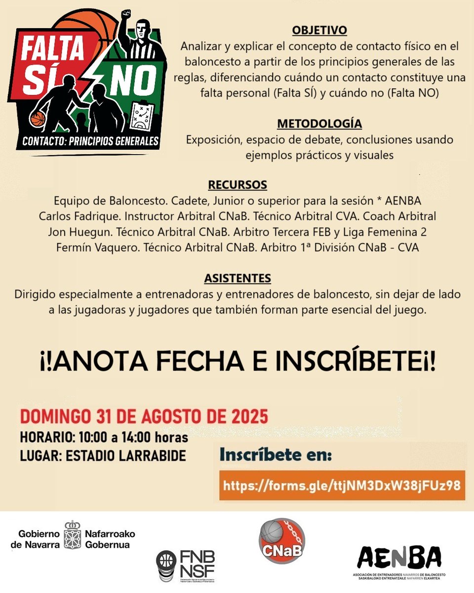 🏀🏀FORMACIÓN🏀🏀
en colaboración con <a href="/CNaBaloncesto/">Comité Navarro de árbitros de Baloncesto</a> y <a href="/FNBaloncesto/">Federación Navarra de Baloncesto</a> 
"Contacto: Principios Generales"  
🗓️ Domingo 31 de agosto de 2025 
⏰10h-14h
📍Estadio Larrabide. Pamplona  

📝¡Inscríbete aquí! 📷forms.gle/ttjNM3DxW38jFU