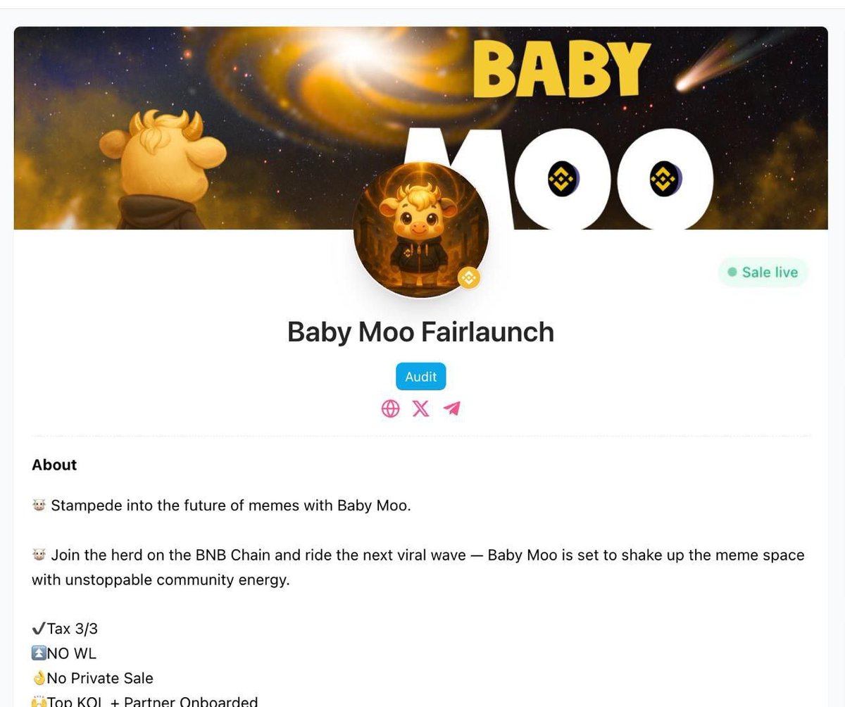 sunrise_venture's tweet image. 🚨 #BabyMoo – The Calf with the Wildest Charge Has Arrived! 🐮💥

🔼 Time to join the stampede on the #BNB Chain 🌟 Meet #BabyMoo — the meme coin that’s small in size but massive in meme power! 🌪️

✅  Presale is NOW LIVE ON PINKSALE ⚪️
Don’t miss your chance to get in early and