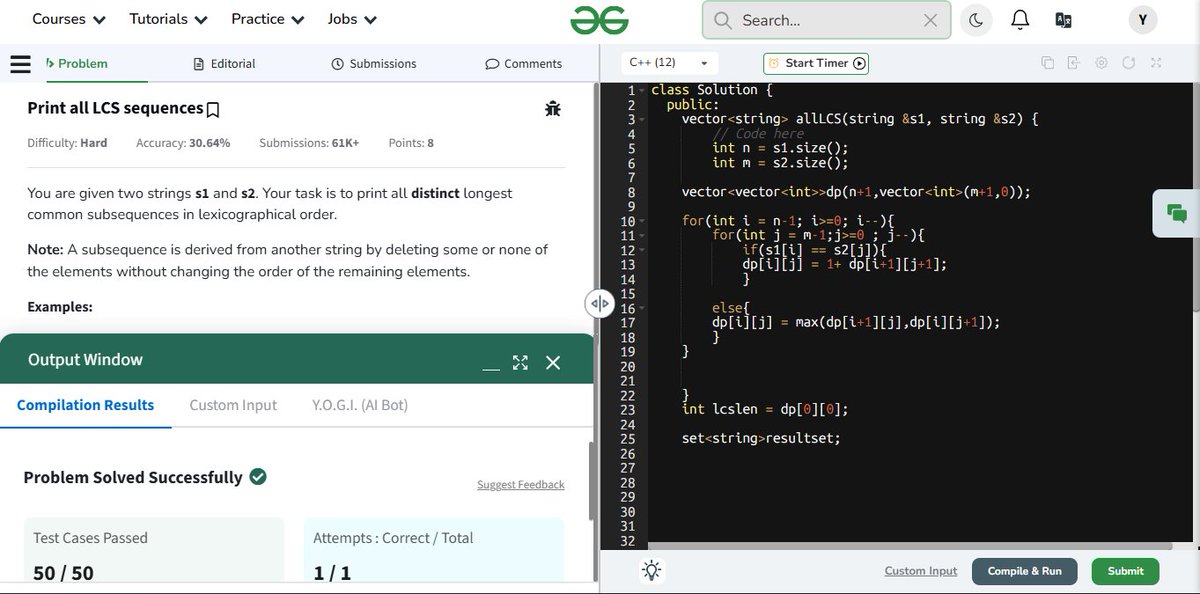 YojitKataria's tweet image. 🧵 Day 134: Print All LCS &amp; Longest String Chain
✔️ Print All LCS – backtrack from DP table to generate every sequence
✔️ Longest String Chain – sort by length, DP on word transformations
#DynamicProgramming #Strings #gfg160 #100DaysOfCode #geekstreak2025
@geeksforgeeks