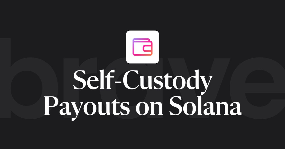 🆕Get Brave Rewards sent directly to your own wallet!

Starting today, users can receive BAT payouts to a self-custody Solana wallet address.