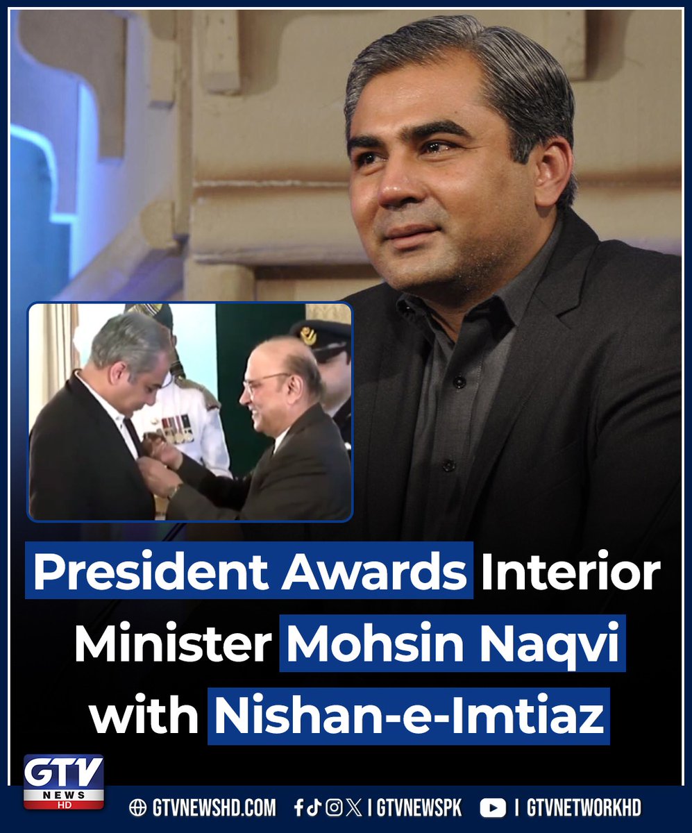 GTV News HD (@gtvnewspk) on Twitter photo President Awards Interior Minister Mohsin Naqvi with "Nishan-e-Imtiaz"
#MohsinNaqvi #AsifAliZardari #NishanEImtiaz #GTVNews President Awards Interior Minister Mohsin Naqvi with "Nishan-e-Imtiaz"
#MohsinNaqvi #AsifAliZardari #NishanEImtiaz #GTVNews