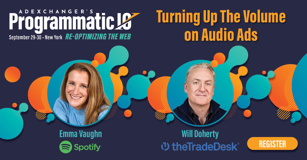adexchanger's tweet photo. ๐ง 25% of media time. ๐ธ 8% of ad budgets.
Emma Vaughn (Spotify) + Will Doherty (The Trade Desk) tell you whatโs holding audio back โ and how to fix it โ at #PROGIO NY.
โก Donโt miss the hero rate โ ends 9/5 โ https://t.co/3iBDD1PeB1 https://t.co/h0EYcjeafN